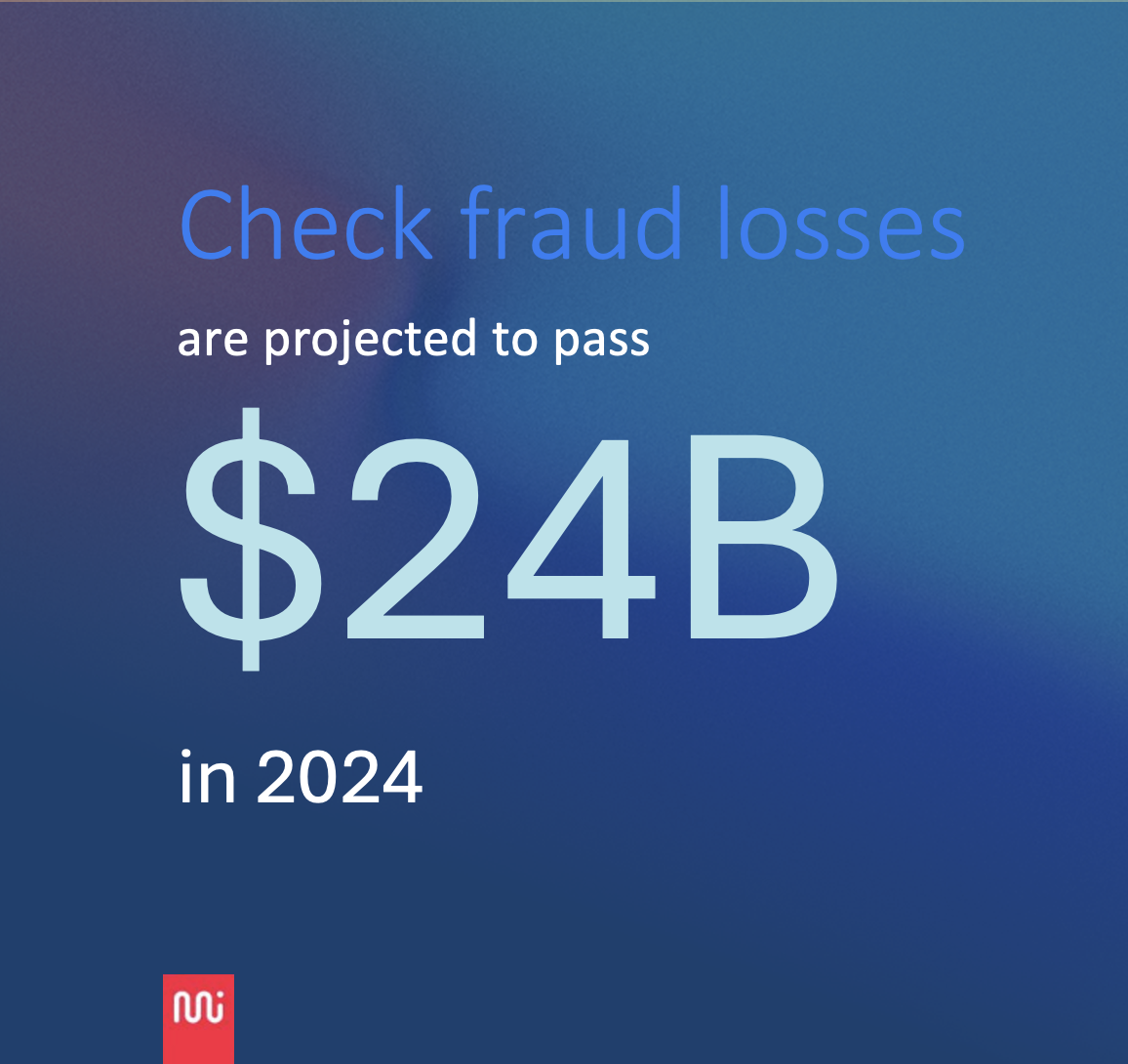 24 billion in check fraud losses in 2024